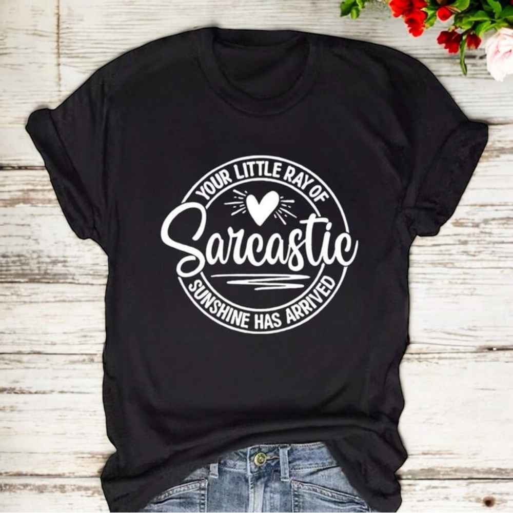 Sarcastic Ray of Sunshine Graphic Tee -BLACK